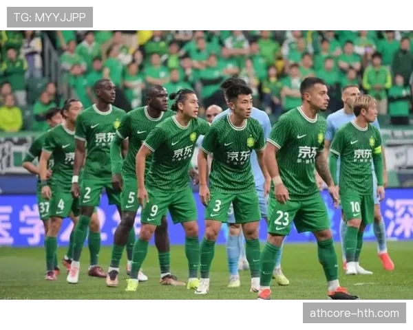 防守体系波动之下：北京国安为何难以稳定输出？